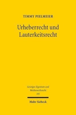 bokomslag Urheberrecht und Lauterkeitsrecht