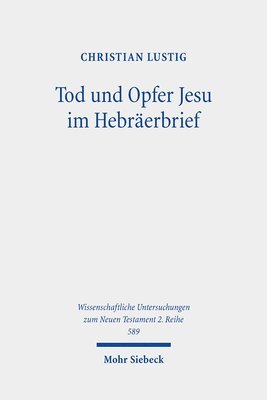 bokomslag Tod und Opfer Jesu im Hebrerbrief