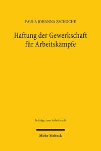 bokomslag Haftung der Gewerkschaft für Arbeitskämpfe