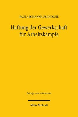 bokomslag Haftung der Gewerkschaft für Arbeitskämpfe