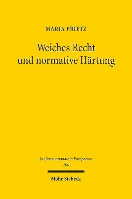 bokomslag Weiches Recht und normative Hrtung