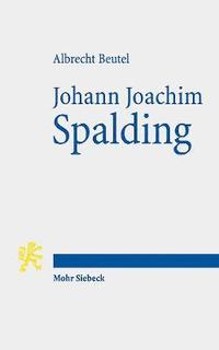 bokomslag Johann Joachim Spalding