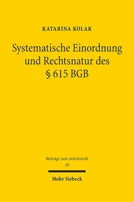 bokomslag Systematische Einordnung und Rechtsnatur des  615 BGB