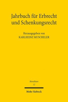 Karlheinz Muscheler - Jahrbuch für Erbrecht und Schenkungsrecht, Häftad