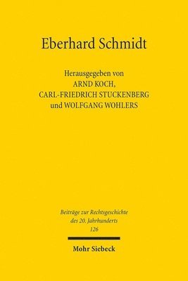 Arnd Koch, Carl-Friedrich Stuckenberg, Wolfgang Wohlers - Eberhard Schmidt, Inbunden