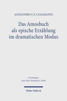 bokomslag Das Amosbuch als epische Erzählung im dramatischen Modus
