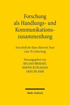 Roland Broemel, Simone Kuhlmann, Arne Pilniok - Forschung als Handlungs- und Kommunikationszusammenhang, Inbunden