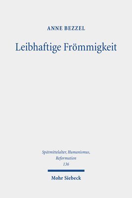 bokomslag Leibhaftige Frömmigkeit