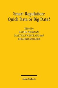 bokomslag Smart Regulation: Quick Data or Big Data?