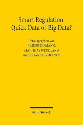 bokomslag Smart Regulation: Quick Data or Big Data?