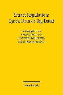 Smart Regulation: Quick Data or Big Data?