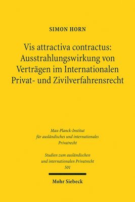 bokomslag Vis attractiva contractus: Ausstrahlungswirkung von Verträgen im Internationalen Privat- und Zivilverfahrensrecht