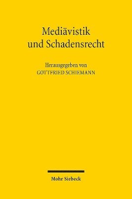 Gottfried Schiemann - Mediävistik und Schadensrecht, Häftad