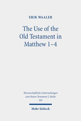 bokomslag The Use of the Old Testament in Matthew 1-4