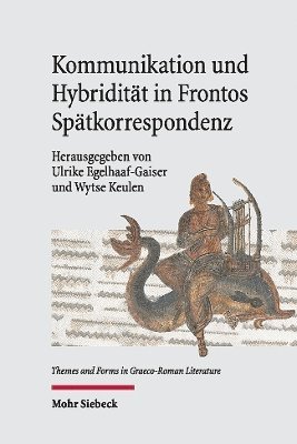 bokomslag Kommunikation und Hybriditt in Frontos Sptkorrespondenz