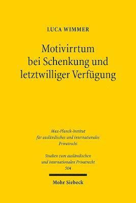 Luca Wimmer - Motivirrtum bei Schenkung und letztwilliger Verfügung, Häftad