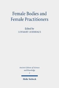 bokomslag Female Bodies and Female Practitioners