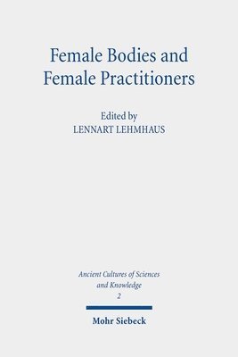 bokomslag Female Bodies and Female Practitioners