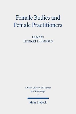 Female Bodies and Female Practitioners 1