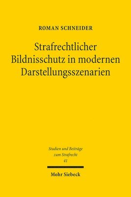 bokomslag Strafrechtlicher Bildnisschutz in modernen Darstellungsszenarien