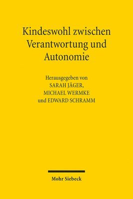 bokomslag Kindeswohl zwischen Verantwortung und Autonomie