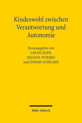 bokomslag Kindeswohl zwischen Verantwortung und Autonomie