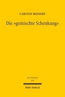 Carsten Meinert - Die "gemischte Schenkung", Inbunden