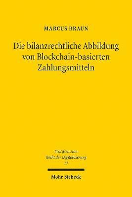 Die bilanzrechtliche Abbildung von Blockchain-basierten Zahlungsmitteln 1