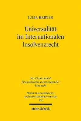 Universalitt im Internationalen Insolvenzrecht 1