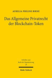 bokomslag Das Allgemeine Privatrecht der Blockchain-Token