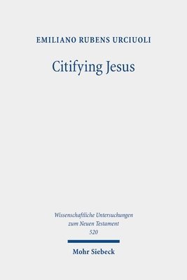 Emiliano Rubens Urciuoli - Citifying Jesus, Inbunden