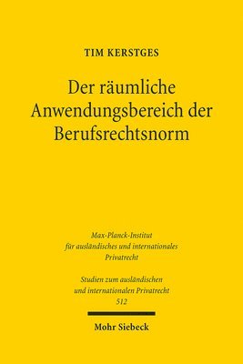 Tim Kerstges - Der räumliche Anwendungsbereich der Berufsrechtsnorm, Häftad