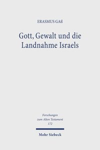 bokomslag Gaß, E: Gott, Gewalt und die Landnahme Israels