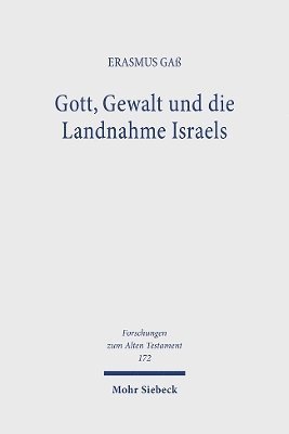 Gott, Gewalt und die Landnahme Israels 1