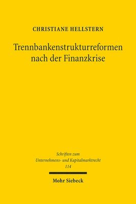 Christiane Hellstern - Trennbankenstrukturreformen nach der Finanzkrise, Inbunden