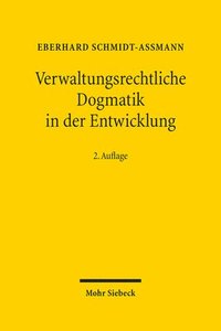 bokomslag Schmidt-Aßmann, E: Verwaltungsrechtliche Dogmatik in der Ent