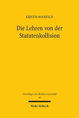 bokomslag Die Lehren von der Statutenkollision