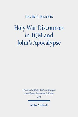 Holy War Discourses in 1QM and John's Apocalypse 1
