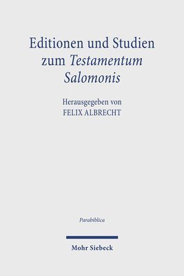 bokomslag Editionen und Studien zum Testamentum Salomonis