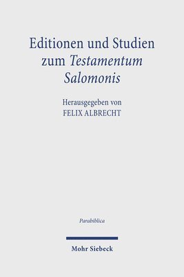 bokomslag Editionen und Studien zum Testamentum Salomonis