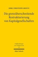 bokomslag Die grenzberschreitende Restrukturierung von Kapitalgesellschaften