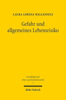 Laura Lorena Wallenfels - Gefahr und allgemeines Lebensrisiko, Häftad