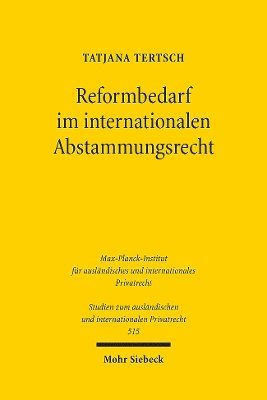 Reformbedarf im internationalen Abstammungsrecht 1