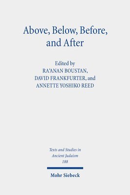 Annette Yoshiko Reed, David Frankfurter, Ra'anan Boustan - Above, Below, Before, and After, Inbunden