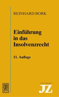 Reinhard Bork - Einführung in das Insolvenzrecht, Häftad