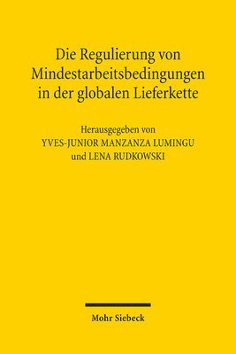 bokomslag Die Regulierung von Mindestarbeitsbedingungen in der globalen Lieferkette