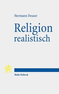 bokomslag Deuser, H: Religion realistisch