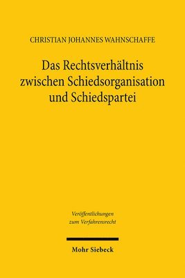 bokomslag Wahnschaffe, C: Rechtsverhältnis zw. Schiedsorg. und Schieds