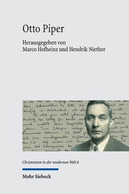 Marco Hofheinz, Hendrik Niether - Otto Piper, Inbunden