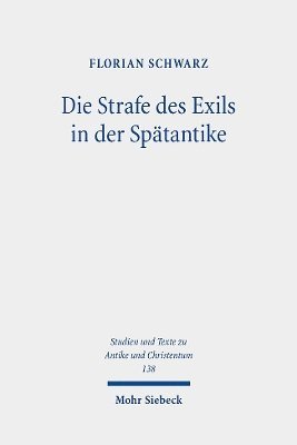 bokomslag Die Strafe des Exils in der Sptantike